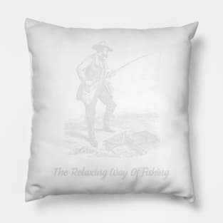 The Relaxing Way Of Fishing Pillow