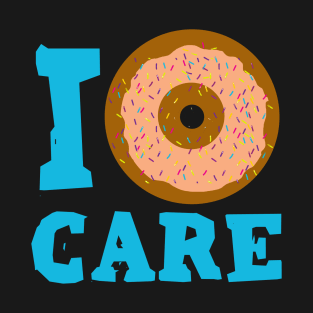 I Doughnut Care T-Shirt