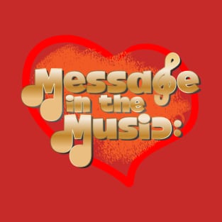 Message In The Music T-Shirt