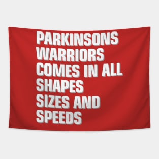 Parkinsons Warrior comes in all shapes, sizes and speeds Tapestry