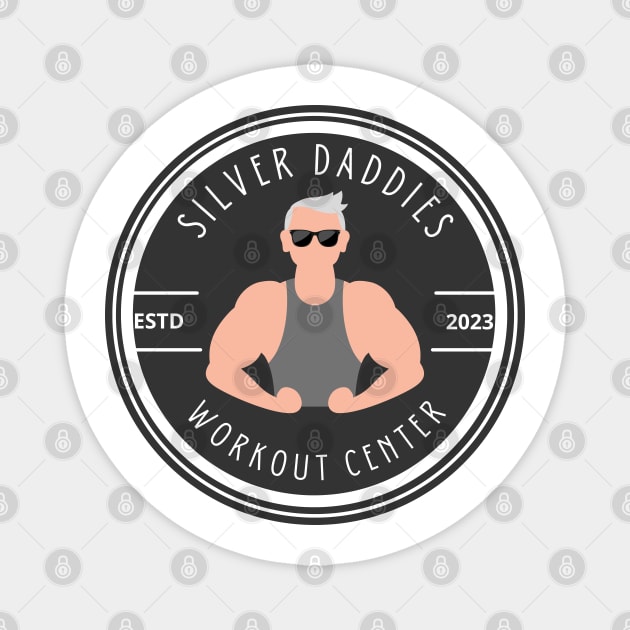 Silver Daddies Workout Center Magnet by WarFX Designs