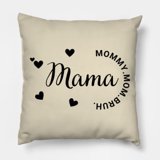 The Evolution of Mother: Mama Mommy Mom Bruh minimaliste Pillow