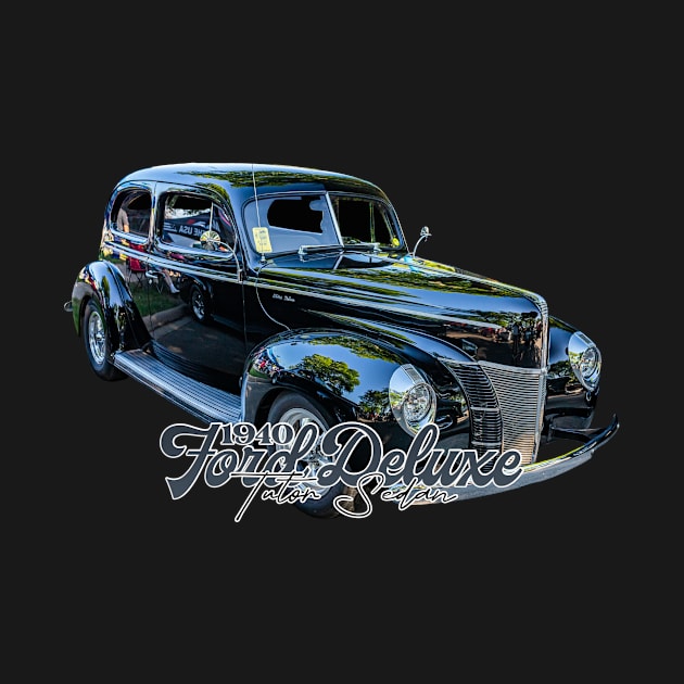 1940 Ford Deluxe Tudor Sedan by Gestalt Imagery