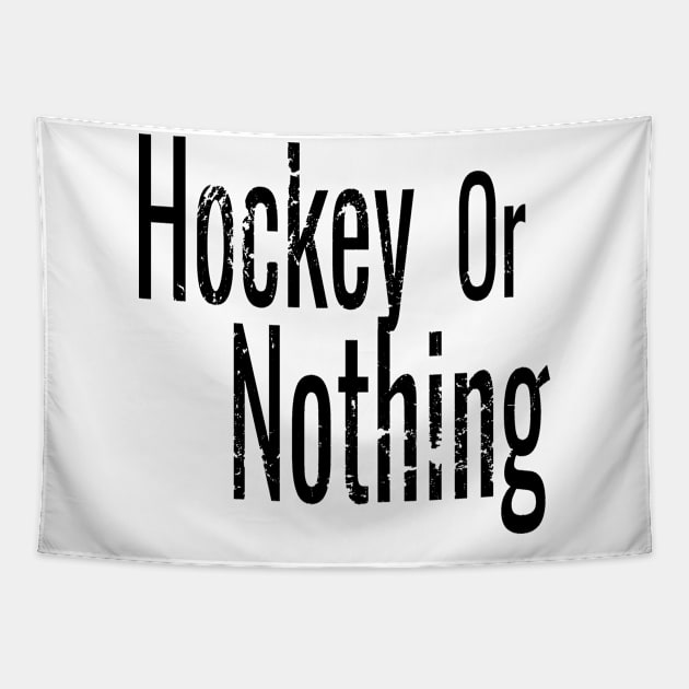 Hockey or Nothing in Black and White Tapestry by M Dee Signs