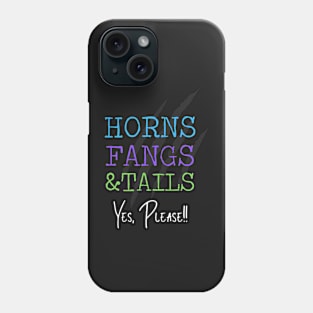 Horns Fangs & Tails Phone Case