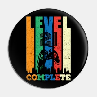 21th Birthday Level 21 Complete Cheers Gamer Gift Pin