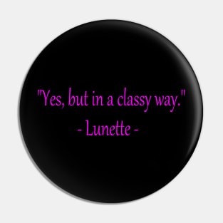 Lunette Quote 001 Pin