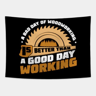 Working Carpenter Bad Day Day Working Tapestry