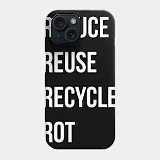 The 5Rs but with regret Phone Case