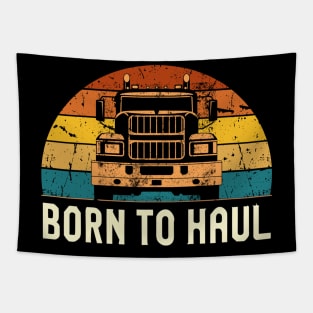 Funny trucker Born to haul Tapestry