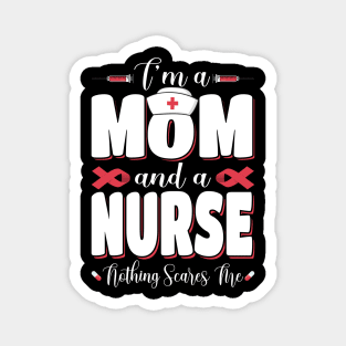 I am Mom and a Nurse Mother's Day Tee Magnet