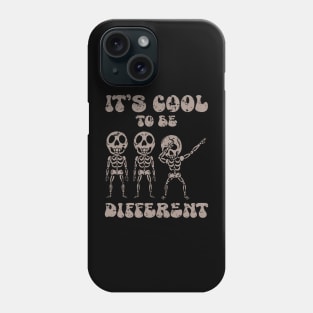 IT’S COOL TO BE DIFFERENT Phone Case