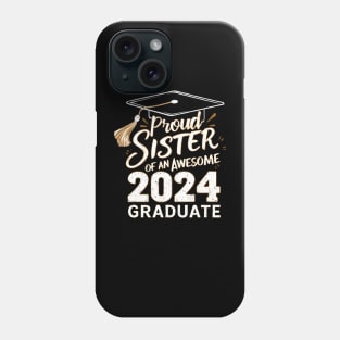 Graduate 2024 sister Phone Case