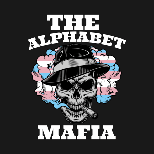 the alphabet mafia, transgander boss T-Shirt