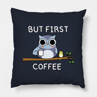 But first coffee! Pillow