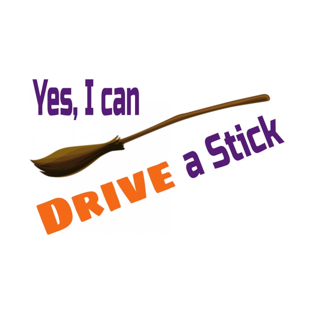 I can Drive a stick Witch Broom Tee Shirt by Bunnuku