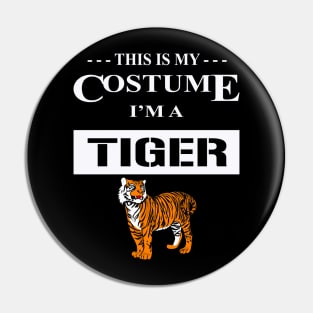 Halloween Costume I'm a Tiger Pin