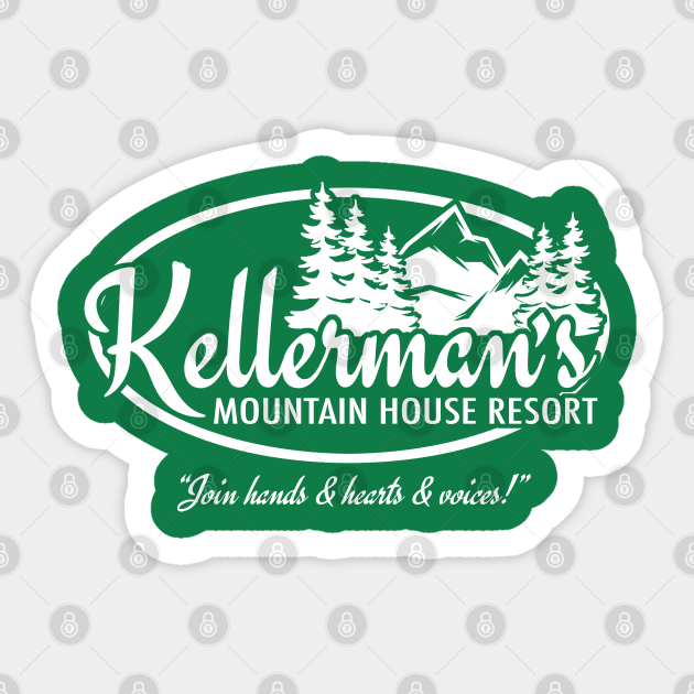 Kellerman S Mountain House Dirty Dancing Sticker Teepublic [ 630 x 630 Pixel ]