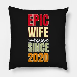 Epic wife since 2020 Pillow