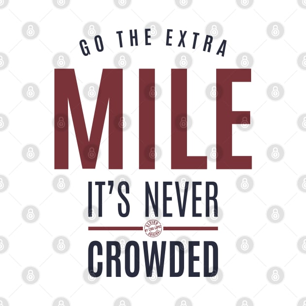 Go the extra mile it's never crowded by C_ceconello