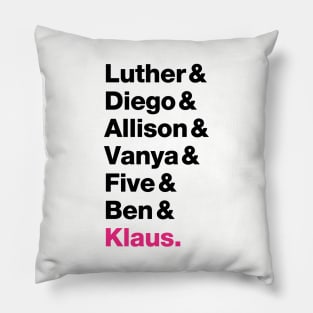 Umbrella Academy Names - Pink Klaus Pillow