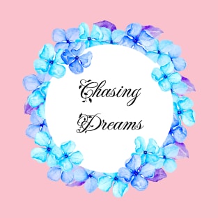 Chasing Dreams Watercolor Floral Wreath T-Shirt