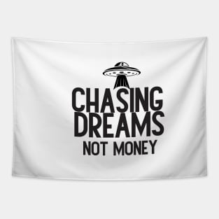 Chasing Dreams, Not Just Money: Inspirational Quotes Tapestry