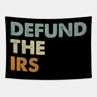 Defund The IRS Anti Government Tapestry