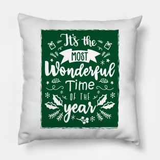 It's the Most Wonderful Time of the Year Christmas Time - Green Pillow