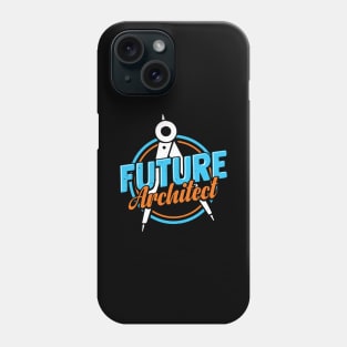 Future Architect Architecture Student Gift Phone Case