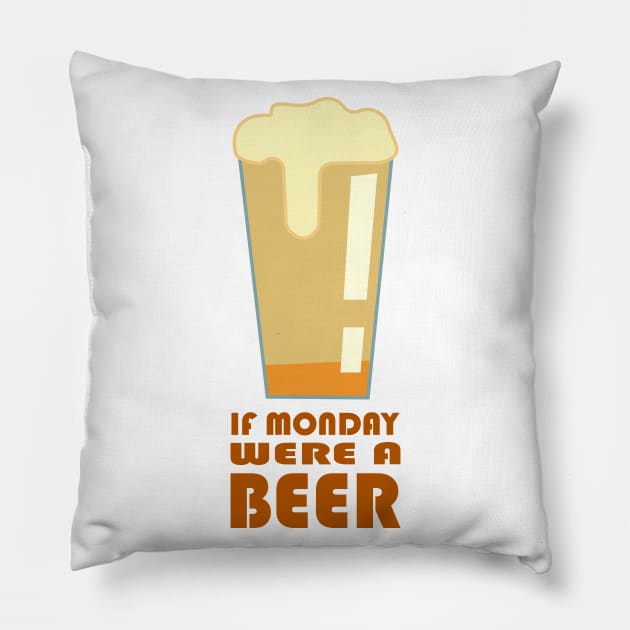Beer Monday Pillow by Drunken T-shirts