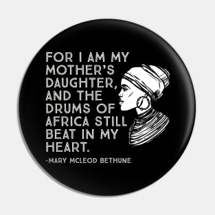 The Drums of Africa Still Beat In My Heart, Mary Mcleod Bethune, Black History Quote Pin