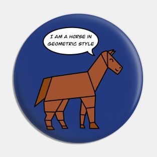 Funny geometric horse Pin