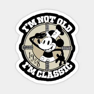 Steamboat Willie. I'm Not Old I'm Classic 6 Magnet