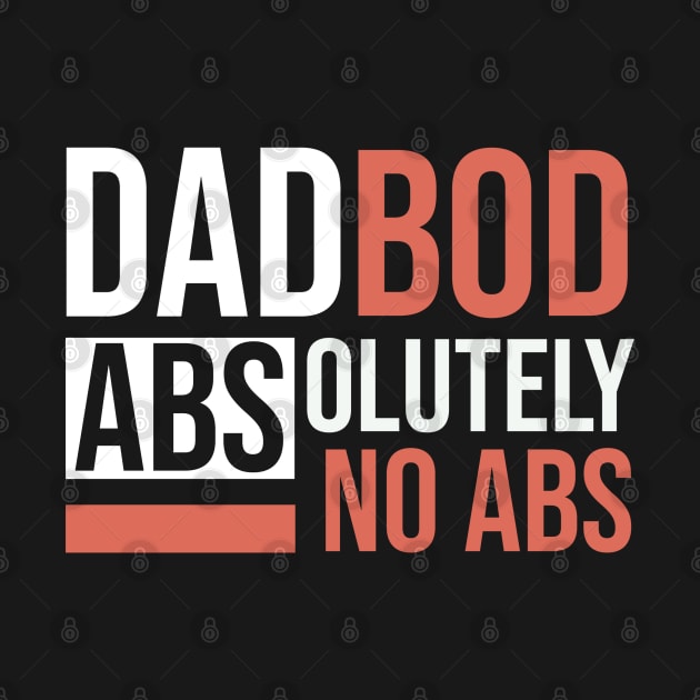 Dad Bod / Abs-olutely No Abs by DB Teez and More