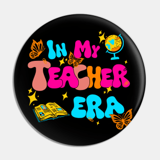 In My Teacher Era, Funny Teacher Pin