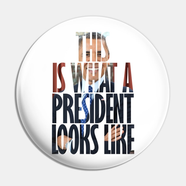 Obama - This is what a President looks like Pin by DWFinn