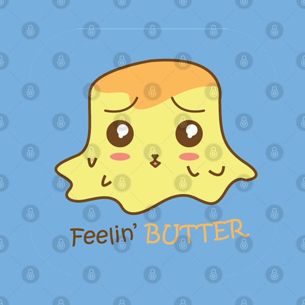 Feeling Butter - Feeling Better by TinPis