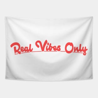 Real Vibes Only Tapestry