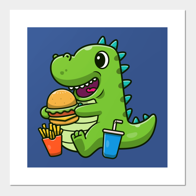 Cute Dinosaur Eating Burger Cartoon - Dinosaur - Posters and Art Prints | TeePublic Cute Dinosaur Eating Burger Cartoon - Dinosaur - Posters and Art Prints | TeePublic