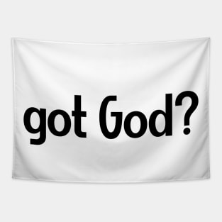 Got God? V9 Tapestry
