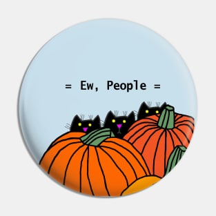 Cats with Pumpkins say Ew People Pin