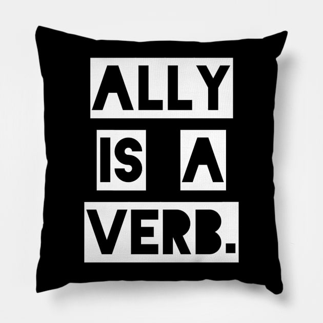 ally is a verb Pillow by pmeekukkuk