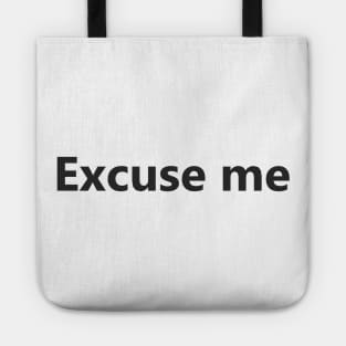 excuse me Tote