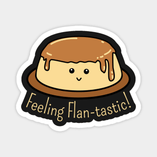 Flan-tastic Food Pun Magnet