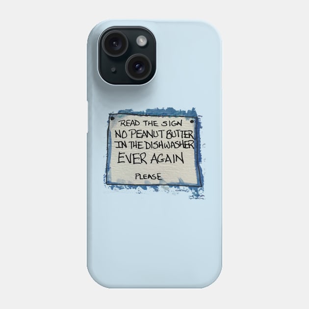 Read The Sign, Please Phone Case by 6630 Productions