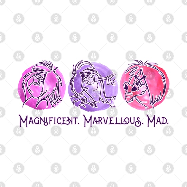 Magnificent Marvellous Mad by onarolltees