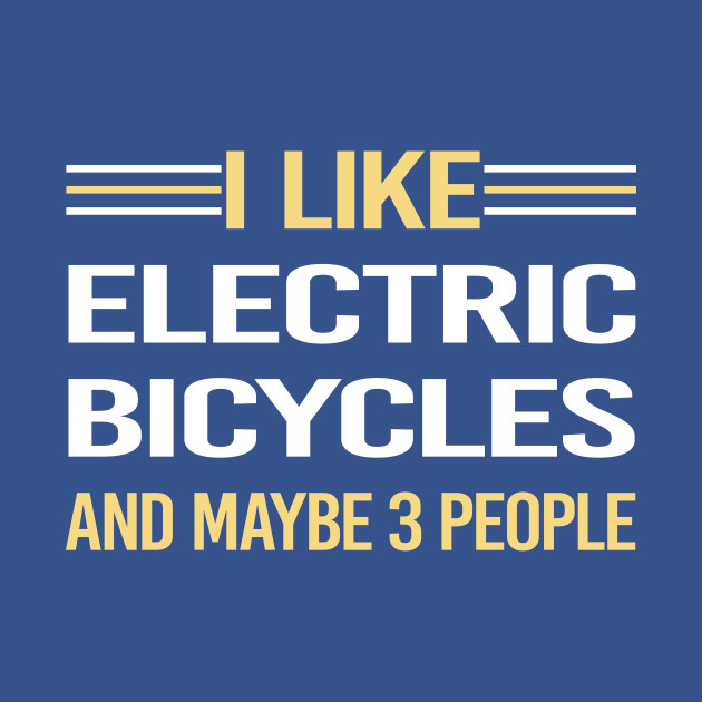 Discover 3 People Electric Bicycle E Bike Ebike - Electric Bike - T-Shirt