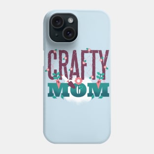 Crafty Mom Phone Case