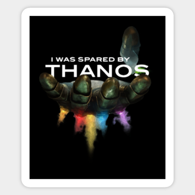 Thanos Spared Me Infinity War Sticker Teepublic - roblox t shirt thanos